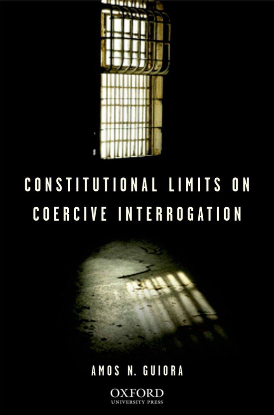 Constitutional Limits on Coercive Interrogation - cover
