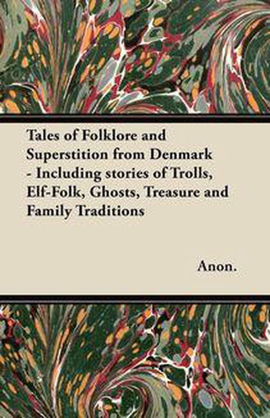 Tales of Folklore and Superstition from Denmark - Including  ... - cover