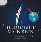 The Adventures of Vick Bick