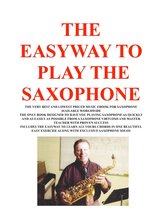 The Easyway to Play Saxophone
