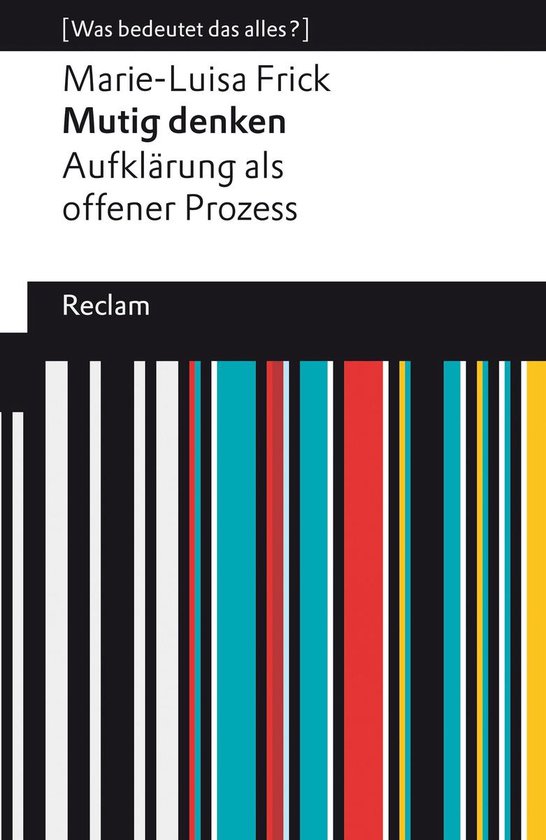 Reclams Universal-Bibliothek - Mutig denken. Aufklärung als offener Prozess