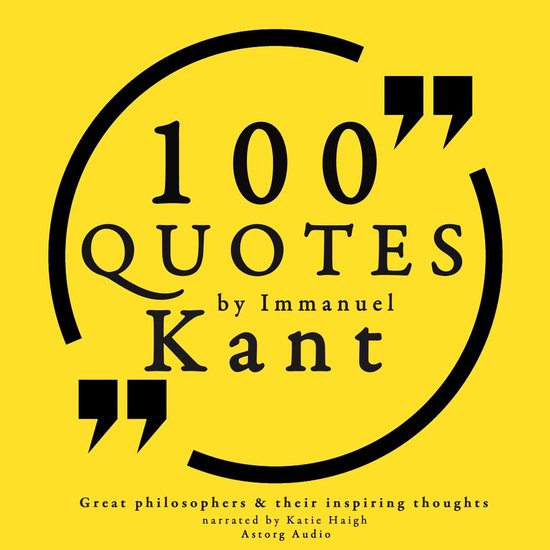 100 quotes by Immanuel Kant: Great philosophers & their insp ... - cover