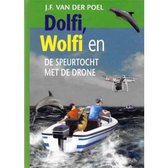 De spannende avonturen met Dolfi 26 - Dolfi, Wolfi en de speurtocht met de drone