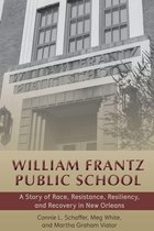 History of Schools and Schooling 65 - William Frantz Public School