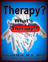 Principles of Therapy - Therapy? What's Therapy!?