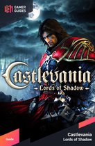 Castlevania: Lord of Shadows - Strategy Guide