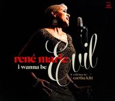 René Marie - I Wanna Be Evil (With Love To Eartha Kitt) (CD)