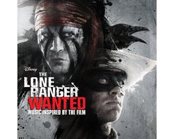 Original Soundtrack - The Lone Ranger: Wanted