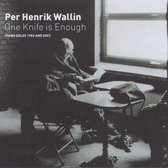 Per Henrik Wallin - One Knife Is Enough (Piano Solos) (CD)