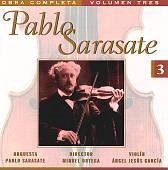 Pablo Sarasate: Complete Works, Vol. 3