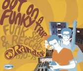 Out on a Funky Trip: Funk, Soul & Reggae From Randy's 1970-1975