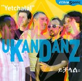 Ukandanz - Ukandanz Yetchalal (CD)