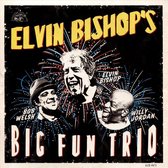 Elvin BishopS Big Fun Trio