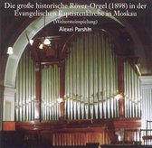 Roever-Orgel 1898 Moskau - Baptiste