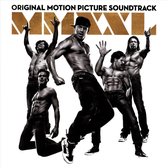 Magic Mike XXL [Original Motion Picture Soundtrack]