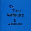 Wanted Live By A Million Girls