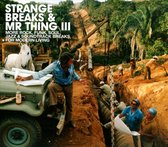 Strange Breaks & Mr Thing Iii