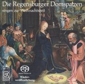 Die Regensburger Domspatzen singen zur Weihnachtszeit [Hybrid SACD]