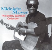 Midnight Mover--The Bobby Womack Collection