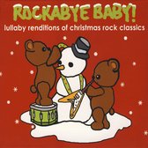 Rockabye Baby! Lullaby Renditions of Christmas Rock Classics
