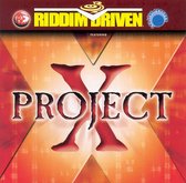 Riddim Driven: Project X