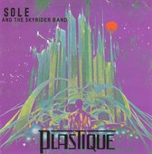 Sole And The Skyrider Band - Plastique (CD)