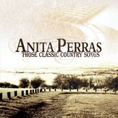 Anita Perras - Those Classic Country Songs (CD)