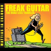 Freak Guitar: The Road Less Traveled