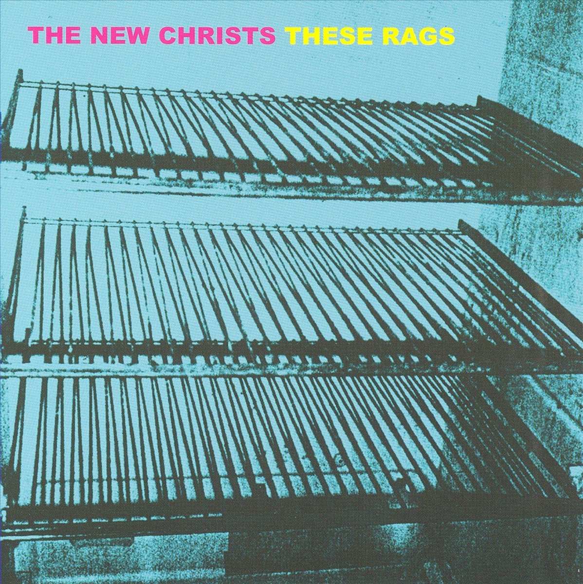 The New Christs - These Rags (CD)