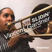 Vincent Gardner - Vin-Slidin' (CD)