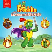 Franklin And The Adventures Of The Noble Knights