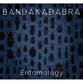 Bandakadabra - Entomology (CD)