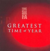 Tonic Sol-Fa - Greatest Time Of The Year (CD)