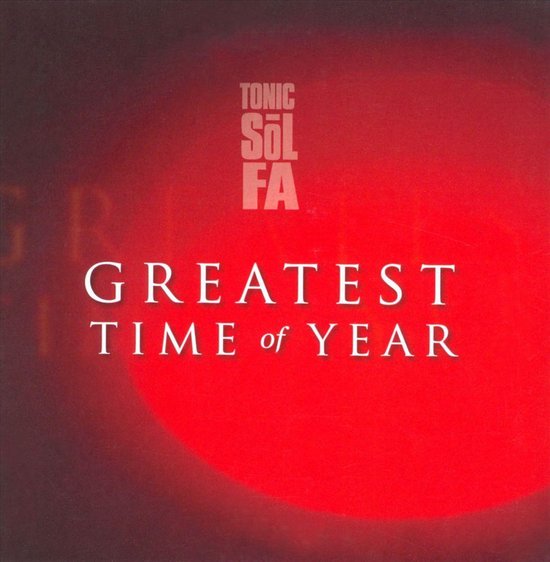 Tonic Sol Fa Greatest Time Of The Year CD Tonic Sol Fa CD album tonic-sol-fa-greatest-time-of-the-year-cd-tonic-sol-fa-cd-album