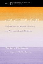 American Society of Missiology Monograph Series 32 - Union with God in Christ