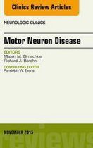 The Clinics: Radiology Volume 33-4 - Motor Neuron Disease, An Issue of Neurologic Clinics