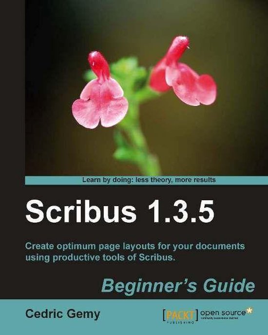 Scribus 1.3.5: Beginner's Guide - cover