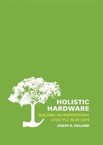 Holistic Hardware