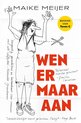 Boekomslag met tekening van Maike Meijer, bekend van Toren C. Titel: 'Wen er maar aan'.