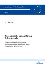 Europ�ische Hochschulschriften Recht- Unionsrechtliche Sachaufklaerung de lege ferenda