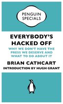 Everybody's Hacked Off (Penguin Specials)