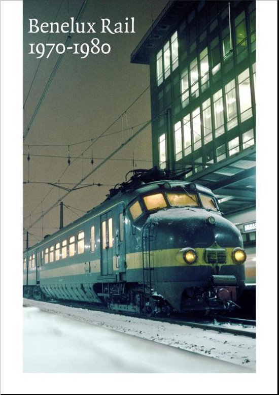 Benelux Rail 10 - Benelux Rail 1970-1980 - cover