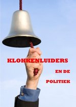 Klokkenluiders en de politiek