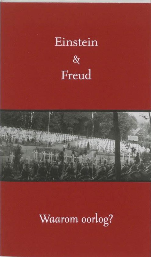 Cover van het boek 'Waarom oorlog ?' van Sigmund Freud en Albert Einstein