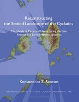 Archaeological studies Leiden University (ASLU) 40 -   Reconstructing the Settled Landscape of the Cyclades