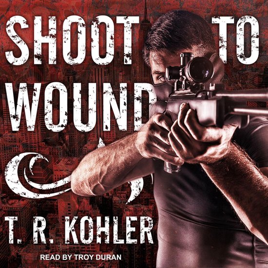 Shoot to Wound - cover