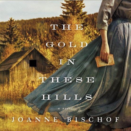 The Gold in These Hills - cover