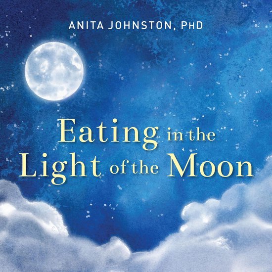 Eating in the Light of the Moon - cover