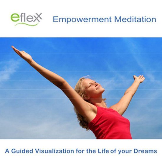 The Eflexx Empowerment Meditation - cover