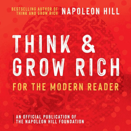 Think and Grow Rich For The Modern Reader - cover